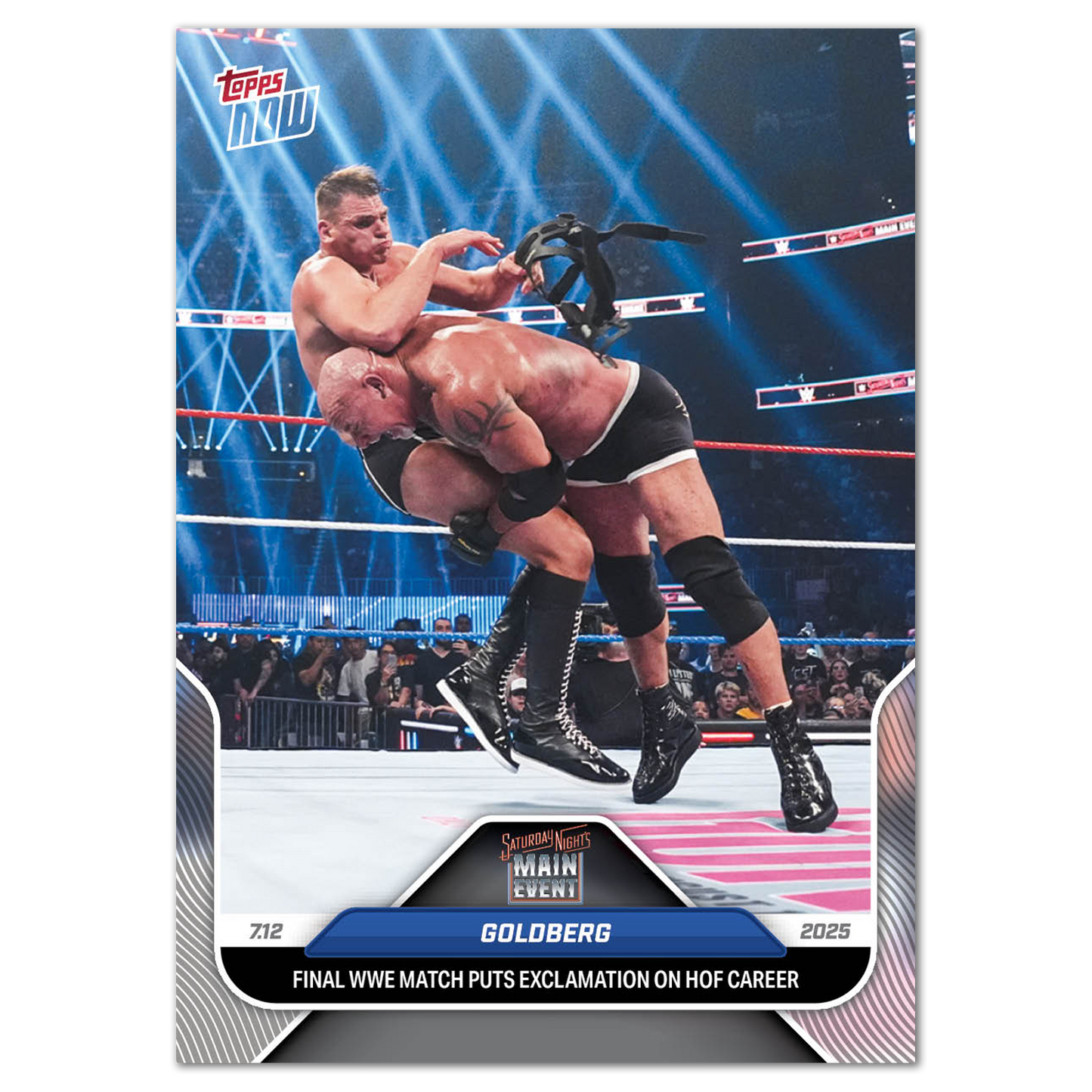 Goldberg - 2025 WWE Topps NOW® - Card 79